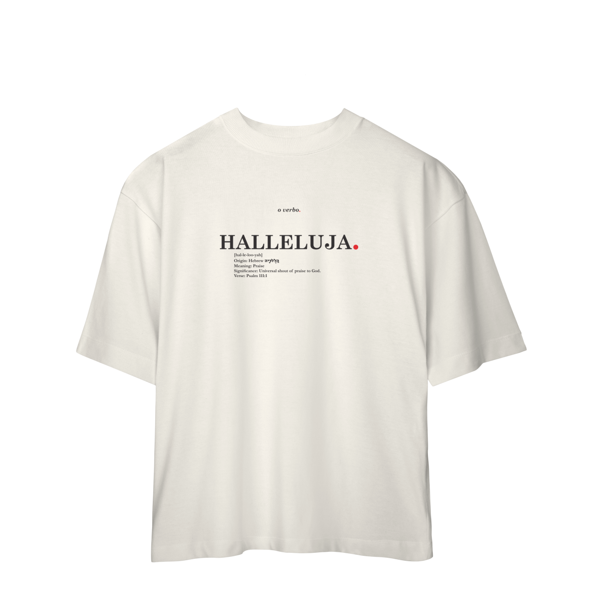 Oversized Tee HALLELUJAH. – Praise Yahweh