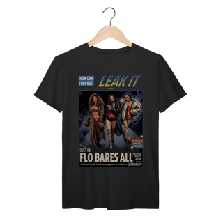 Camiseta Premium FLO Leak It