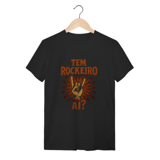 CAMISETA - TEM ROCKEIRO AÍ
