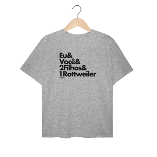 Camiseta Plus Size 2 Filhos e 1 Cachorro Rottweiler