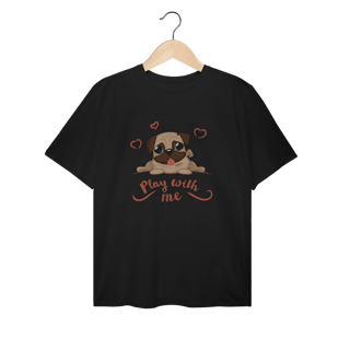 Camiseta Plus Size Pug Play With Me