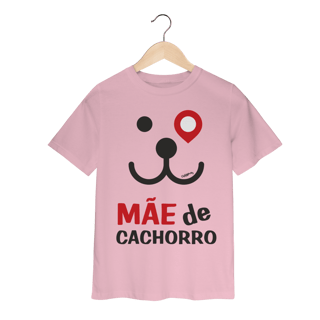Camiseta Infantil Mãe de Cachorro