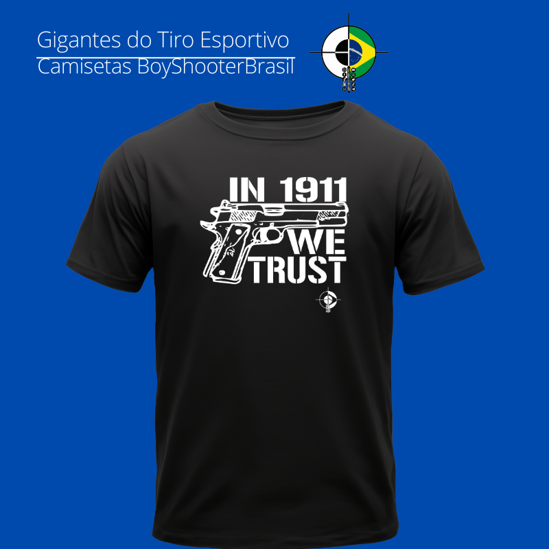 In 1911 We Trust BoyShooterBrasil Quality