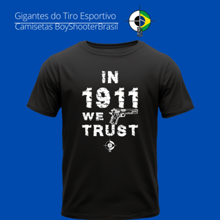1911 we trust BoyShooterBrasil Quality