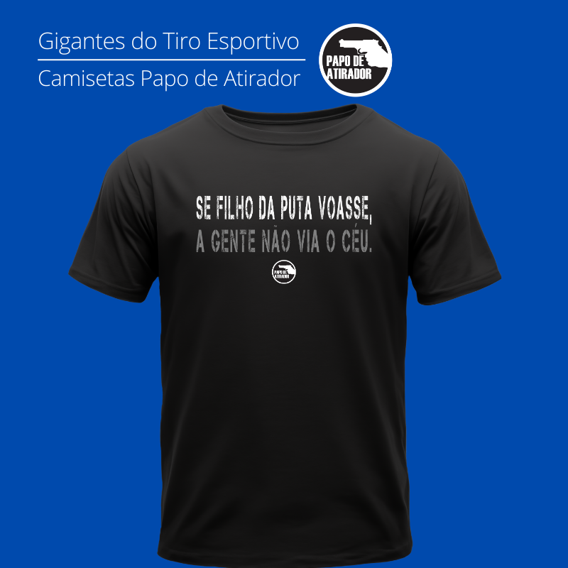 Se Voasse Papo de Atirador Quality