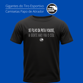 Se Voasse Papo de Atirador Quality