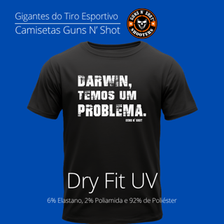 Temos um Problema Dry Fit UV Guns N' Shot