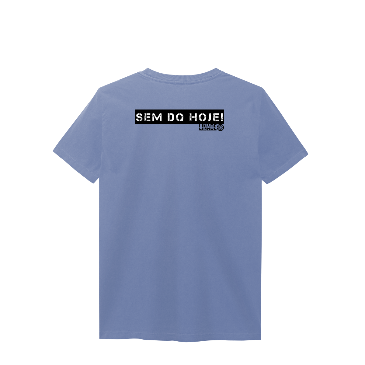 Camiseta Estonada Sem DQ Hoje Linade