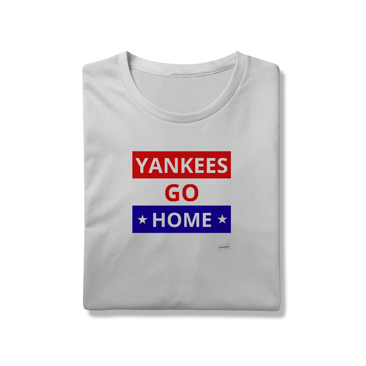 Nome do produto: Yankees Go Home - T-Shirt Prime