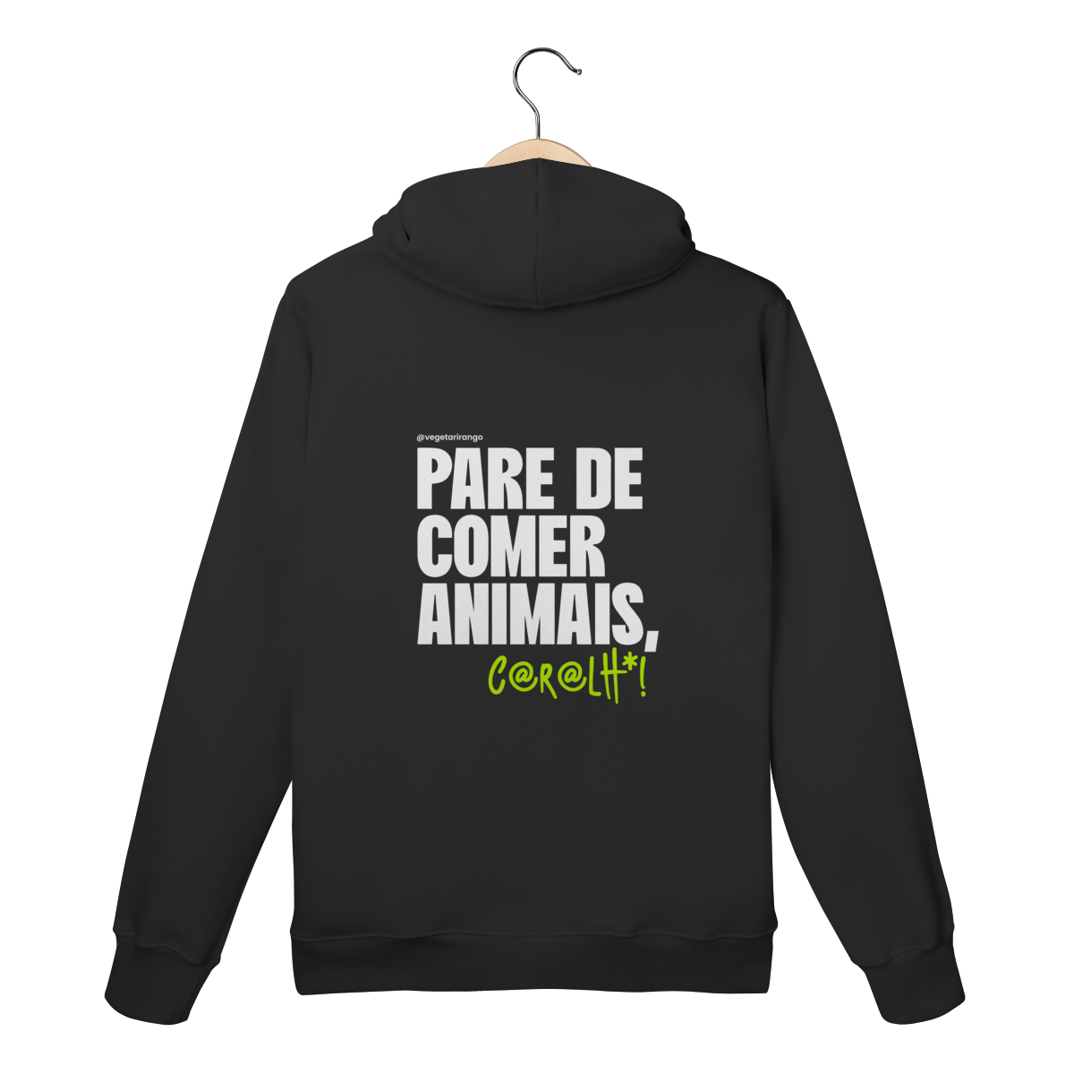 Moletom Pare de comer animais estampa costas [Apoio ao Vegetarirango]