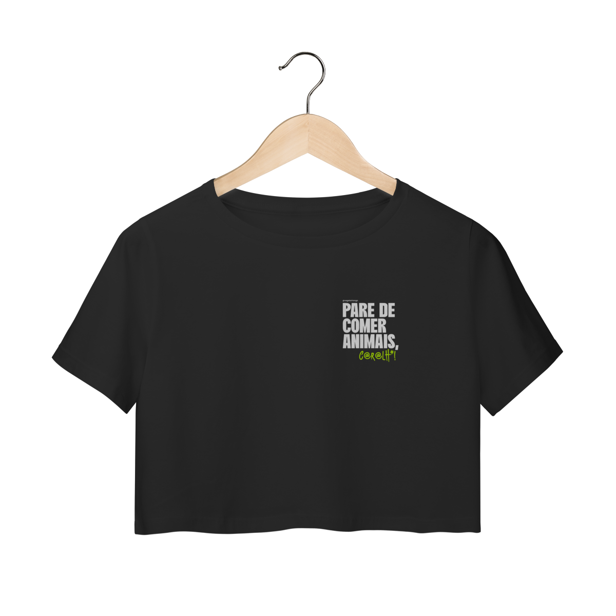 Cropped Pare de comer animais [Apoio ao Vegetarirango]