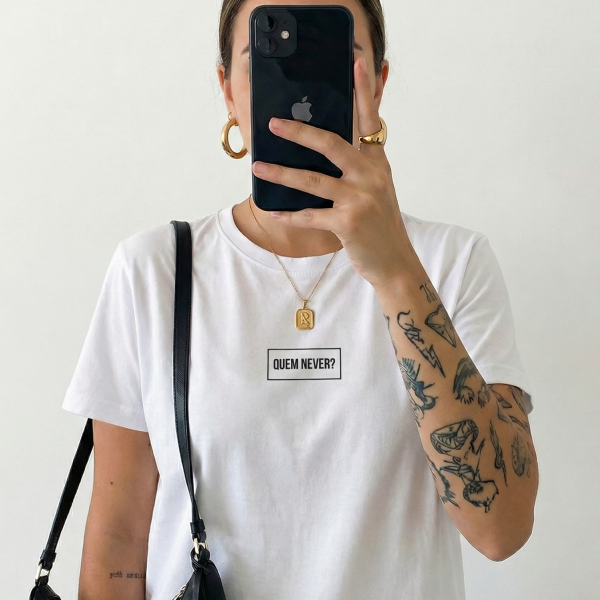 Camiseta Quem never?