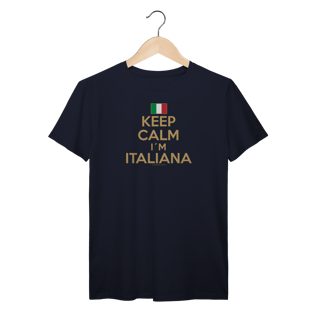 Camiseta Keep Calm I´m Italiana