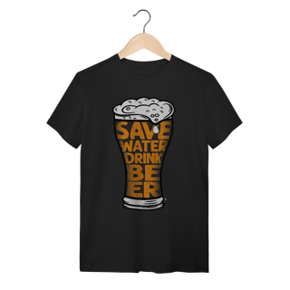Camiseta Cerveja Modelo 4 - Save Water Drink Beer