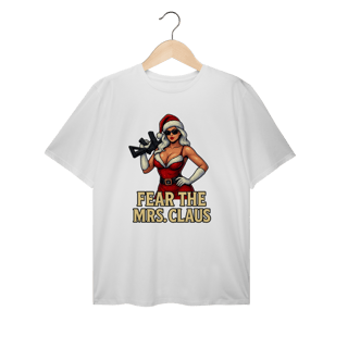 Camiseta Plus Size Natal Modelo 2 - Fear The Mrs. Claus