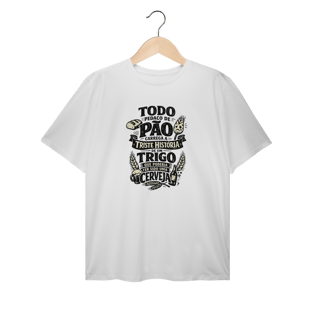 Camiseta Plus Size Cerveja - A Triste História de um Trigo