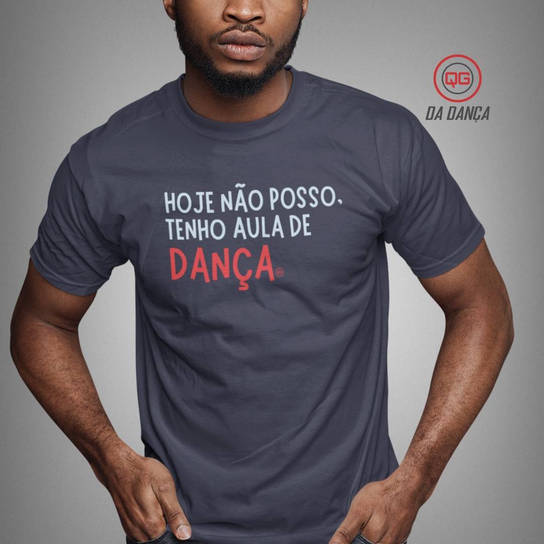 Camiseta de Dança - Hoje não posso