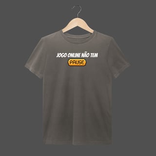 Camiseta Estonada | Jogo online não tem PAUSE