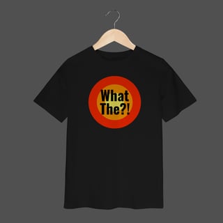 Camiseta Infantil (2 a 8) | What The?!