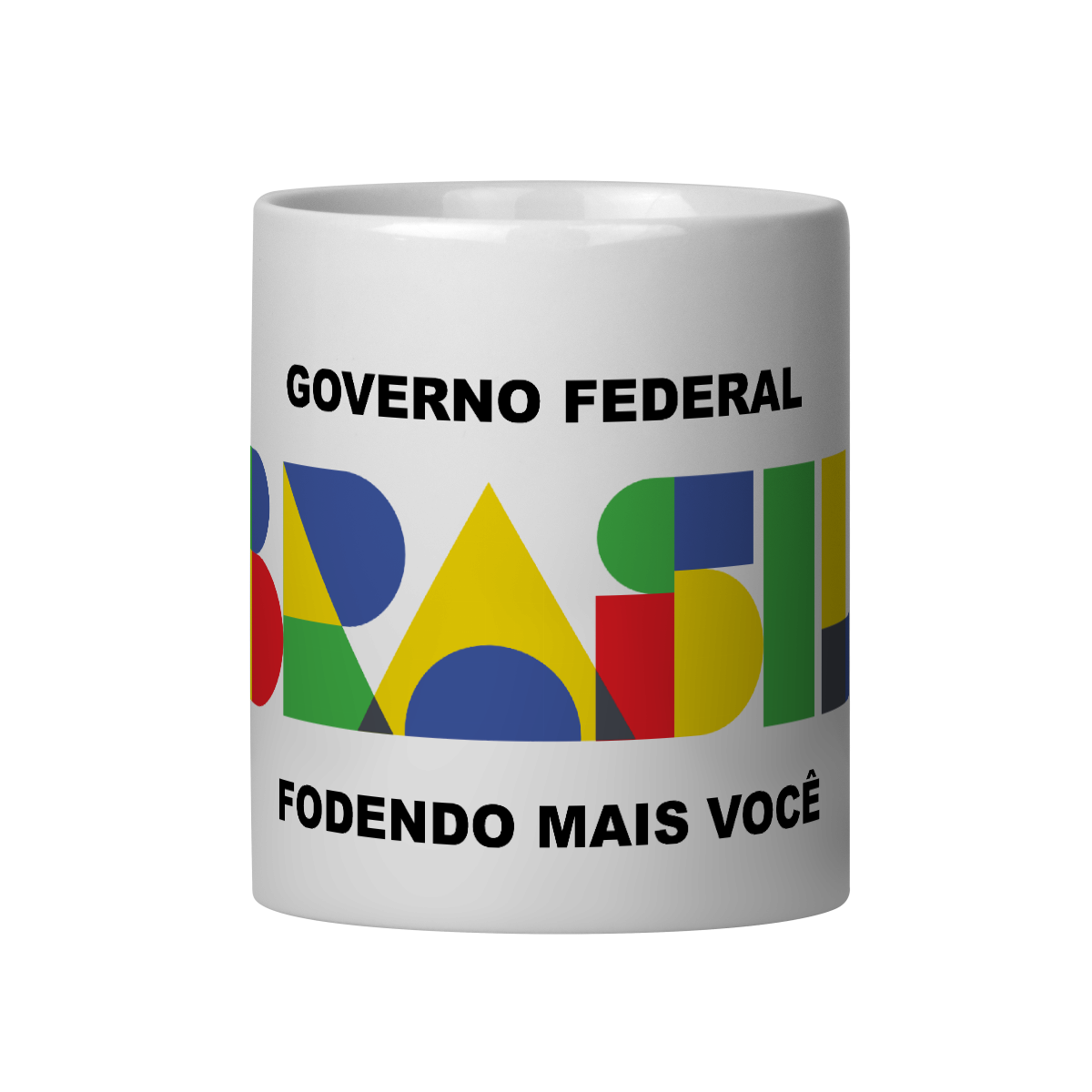 Nome do produto: Governo Federal, fodendo mais você!