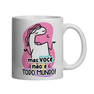 VOCÊ NÃO É TODO MUNDO