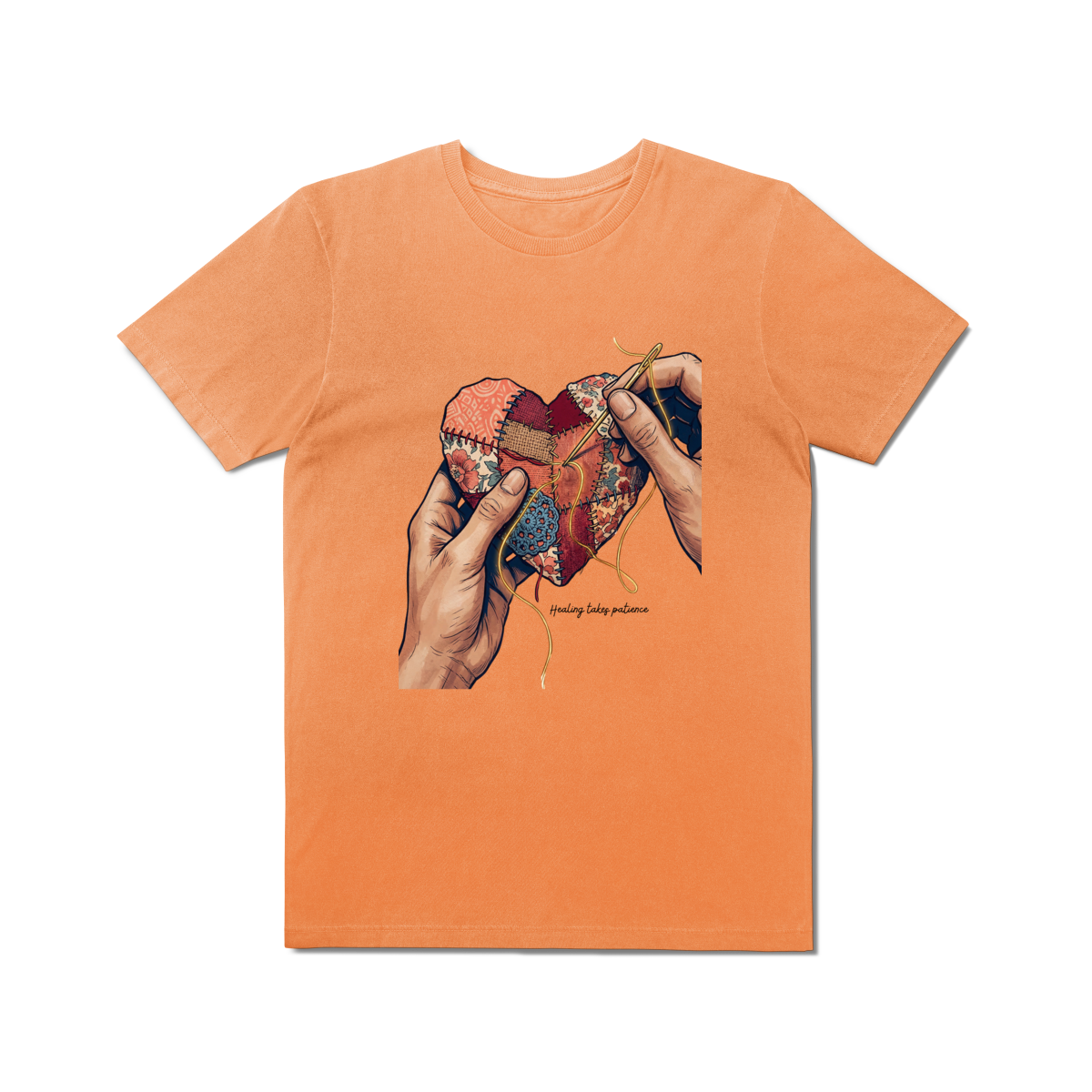 T-shirt Healing Takes Patience