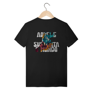 Sustenta o Mundo 100% Algodão