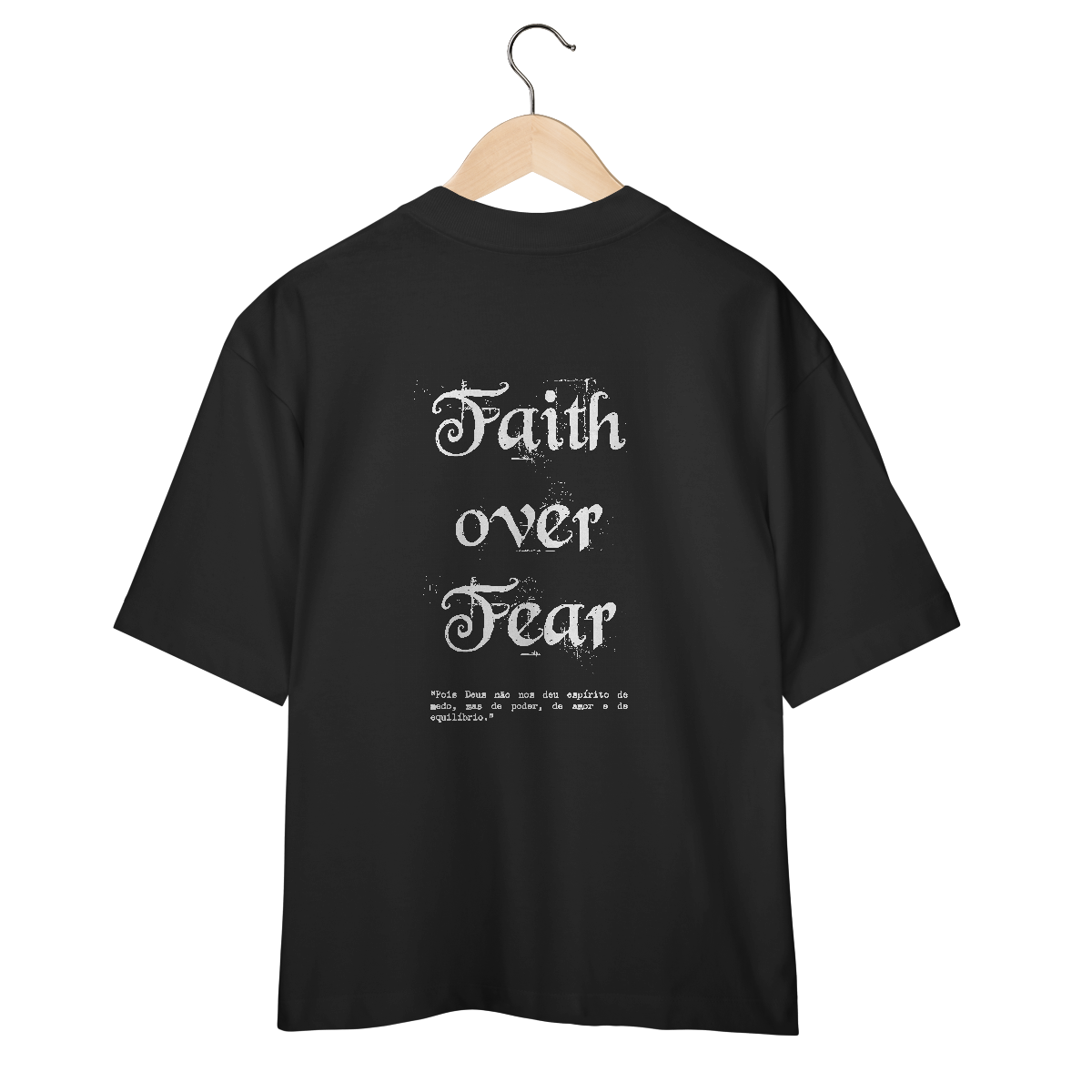 Faith over Fear Oversized