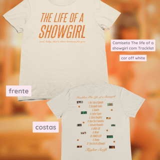 Camiseta - Showgirl frente e verso Marfim - Taylor Swift