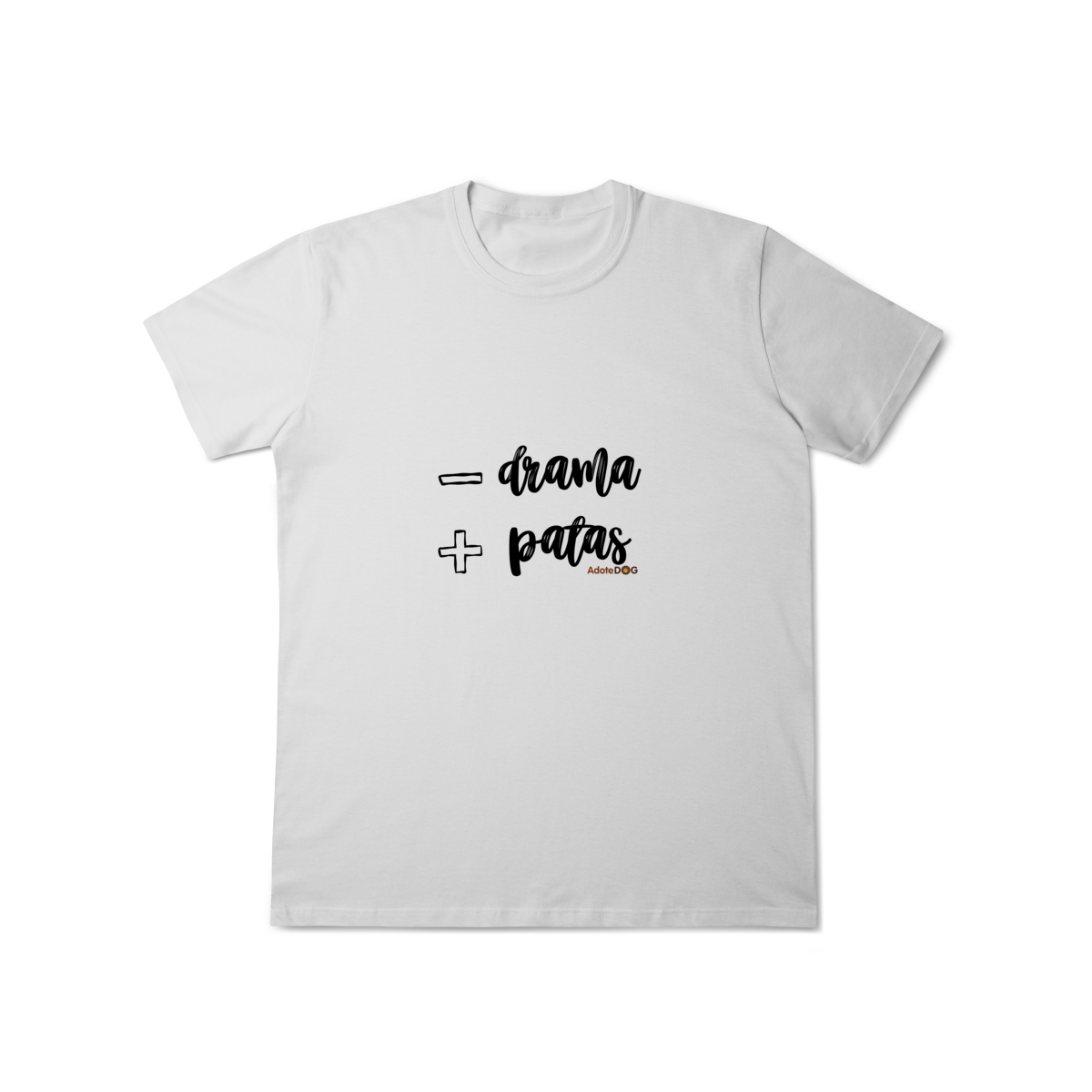 T-Shirt Classic Menos Drama Mais Patas