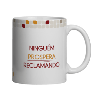 Ninguém Prospera Reclamando