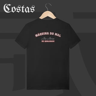 Camiseta T-Shirt - Máquina do Mal | Arte nas costas