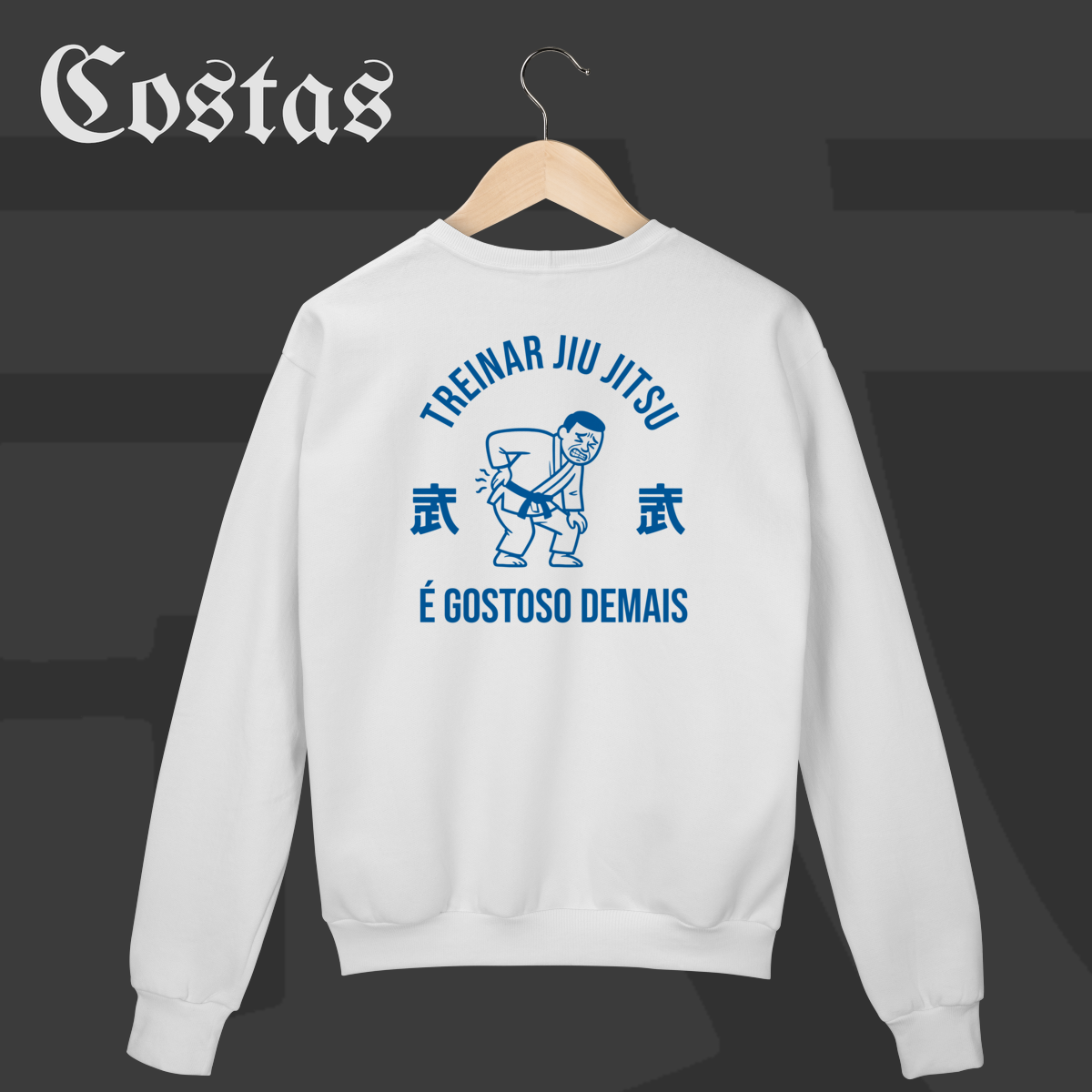 Moletom Fechado - Treinar jiujitsu é gostoso demais | Arte nas costas