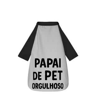 Papai de Pet Orgulhoso - Camisa Pet Dog