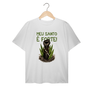 Camiseta Plus Size - Meu Santo é Forte