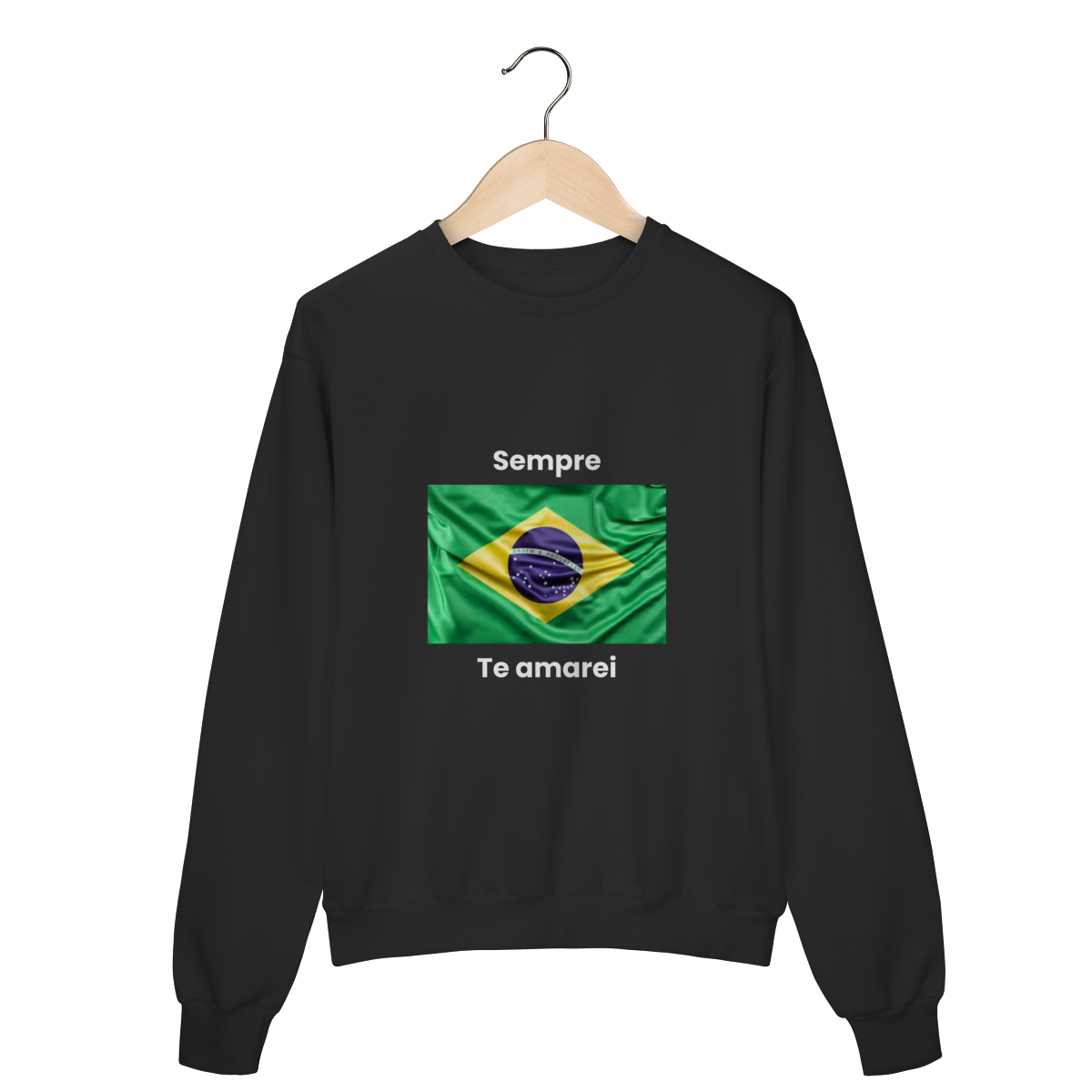 Moletom Sempre Te Amarei