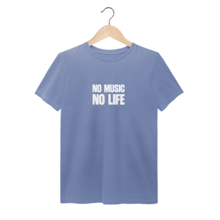 Tshirt No music, No life