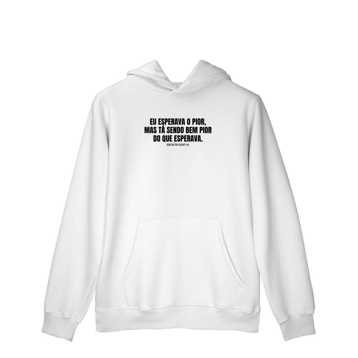 moletom canguru || eu esperava o pior