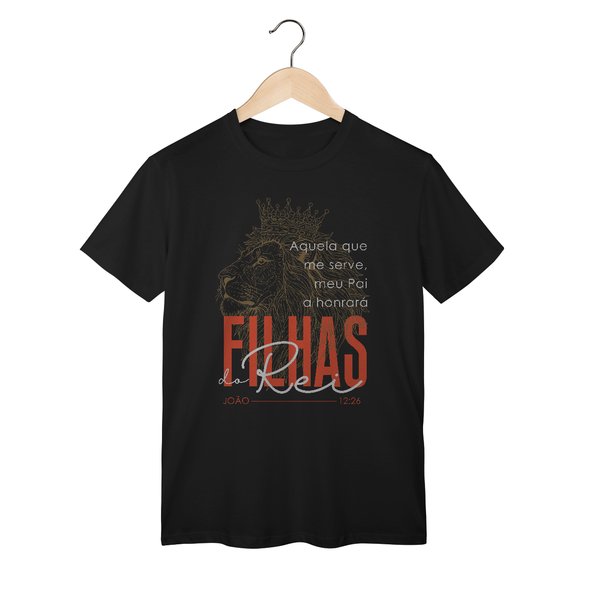 Camiseta Filhas do Rei