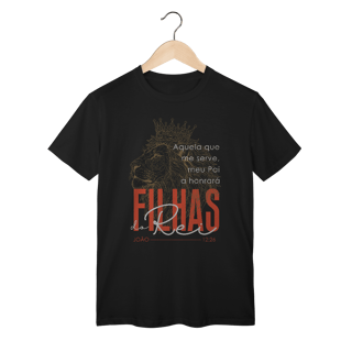 Camiseta Filhas do Rei