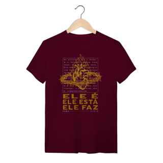 Camiseta Quality - ELE É