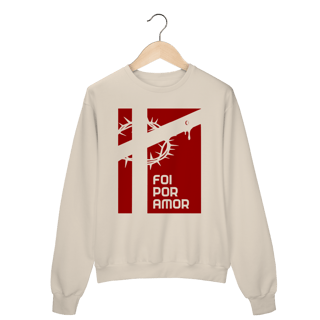 Moletom Fechado - Foi por Amor
