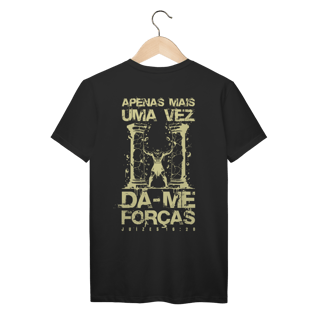 Camiseta Prime - Dá-me Forças