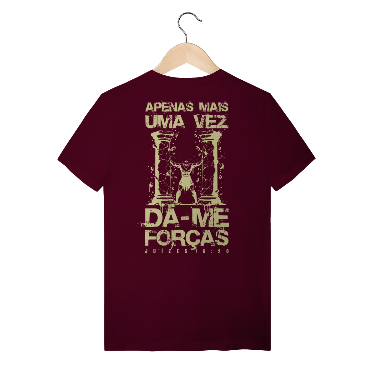 Camiseta Quality - Dá-me Forças