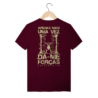 Camiseta Quality - Dá-me Forças