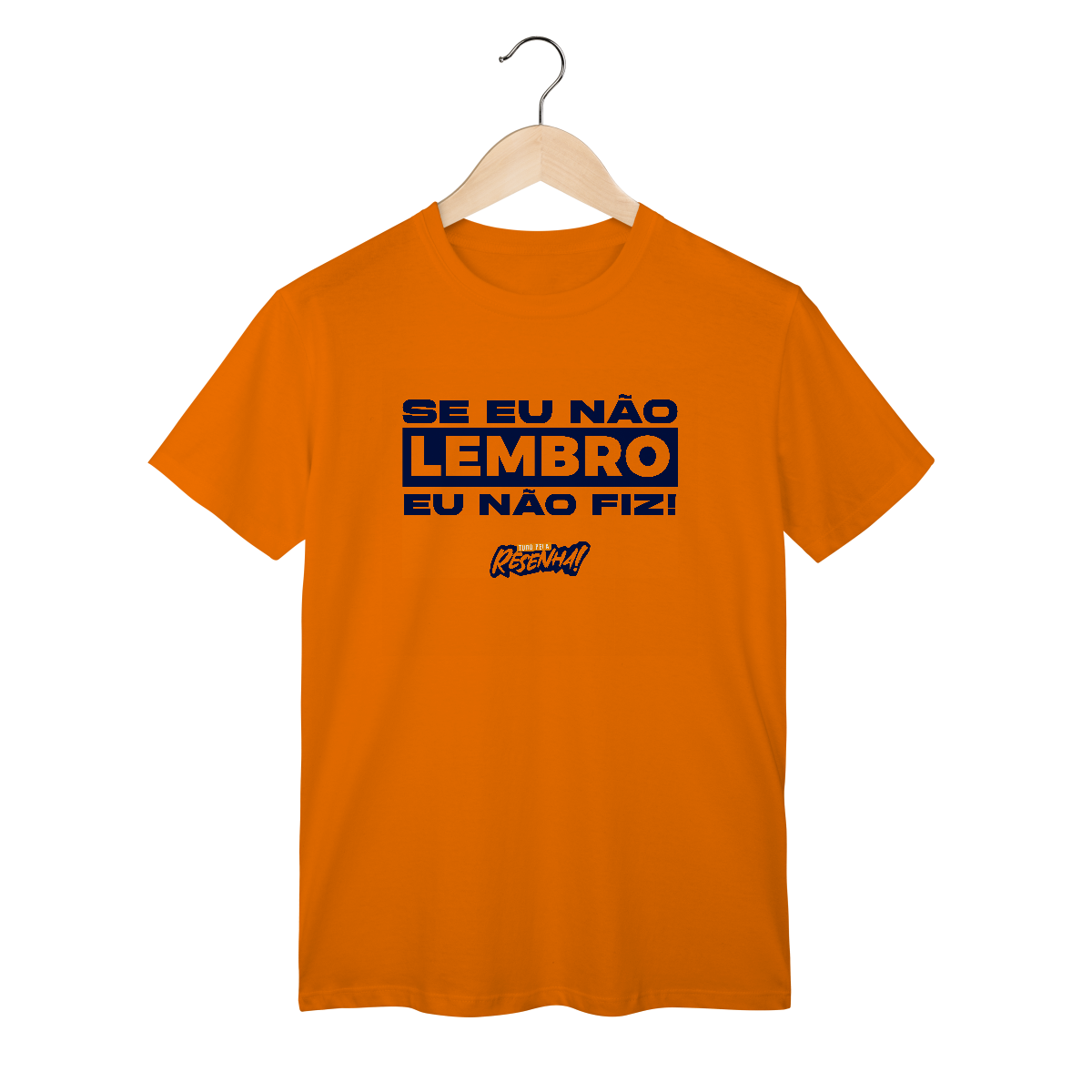 T-Shirt Classic - Tudo pela Resenha 2