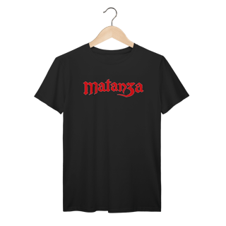 T-Shirt Prime - Matanza