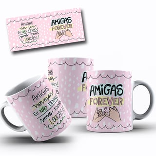 Caneca dia das mães Amigas Forever