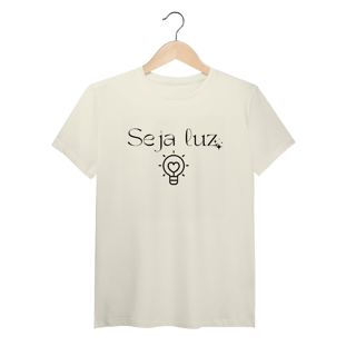 Tshirt Pima- Seja Luz