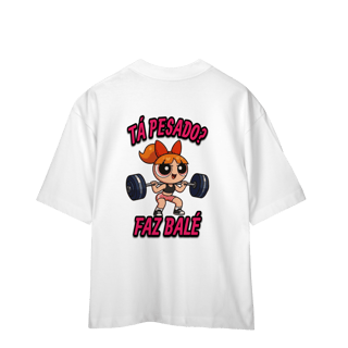 TÁ PESADO ? FAZ BALÉ ( Florzinha)